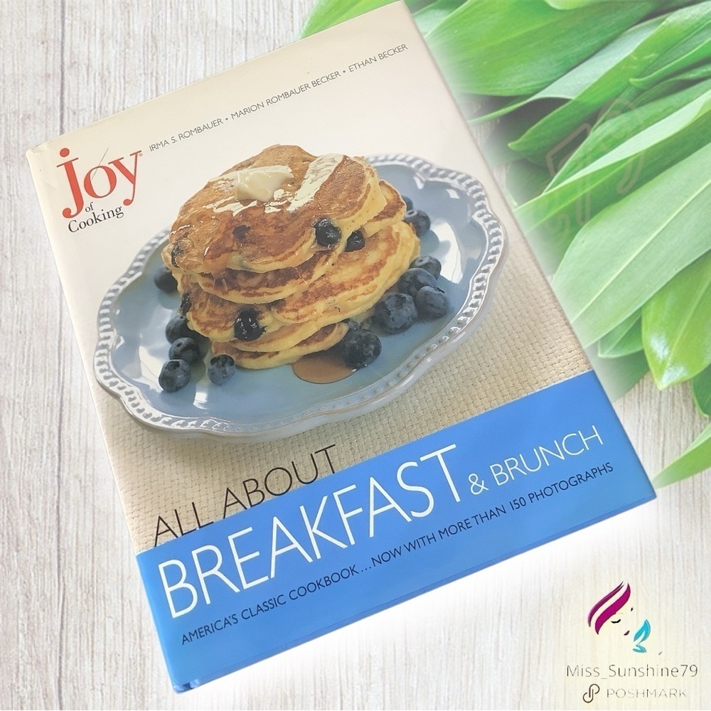 Joy of Cooking - All about Breakfast & Brunch - yummy & easy to follow recipes